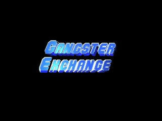 Gangster Exchange