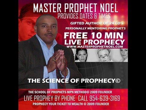 THE SCIENCE OF PROPHECY © by Master Prophet Noel