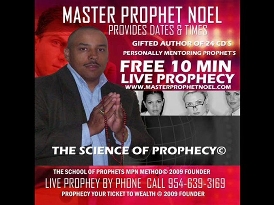 THE SCIENCE OF PROPHECY © by Master Prophet Noel
