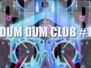 Dum Dum Club #1 - La Vapeur / Dijon - 26/02/2010