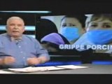 Un journaliste courageux - Grippe Porcine