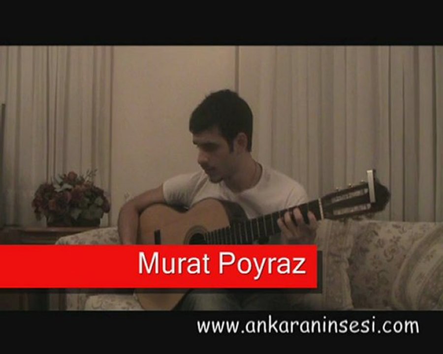 Murat Poyraz  - Ankara