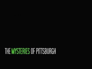 The Mysteries of Pittsburgh