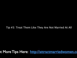 1. Tips To Attract Married Women