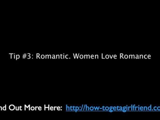 1. Tips On How To Get A Girlfriend