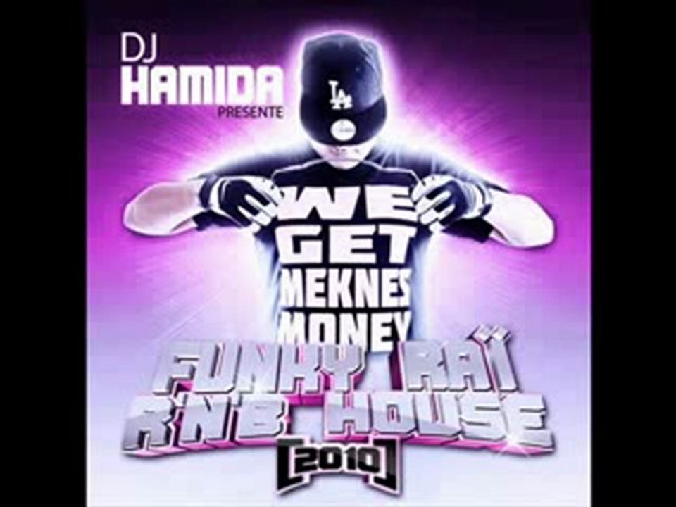 Dj Hamida Funky Raï RNB House 2010
