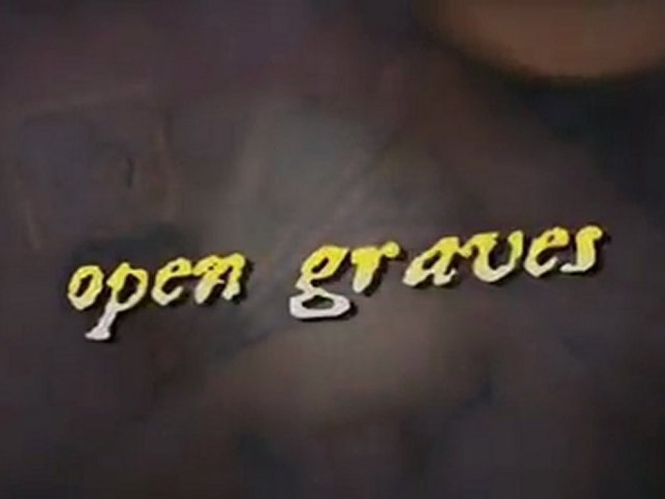 Open Graves [Trailer]