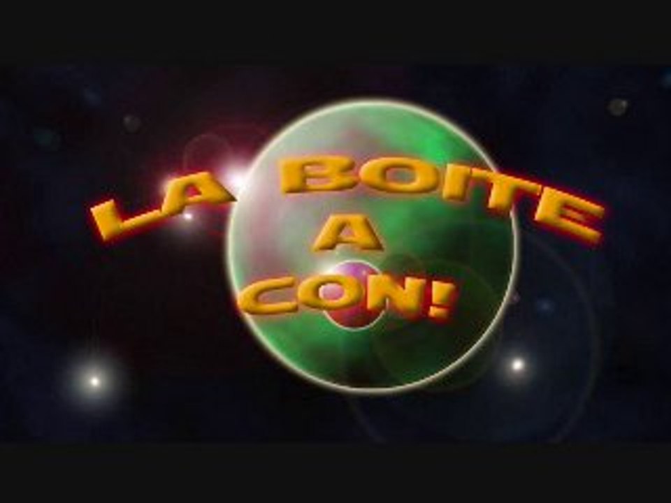 la boîte a con partie 1