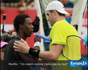 Monfils : "un match comme j'aime pas du tout"