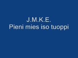 J.M.K.E. - Pieni mies iso tuoppi
