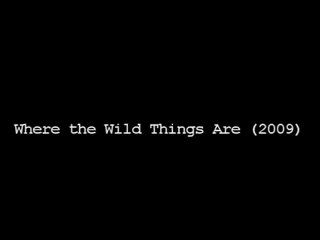 Where the Wild Things Are