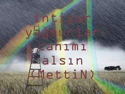 İntizar - Yağmurlar Canımı Alsın
