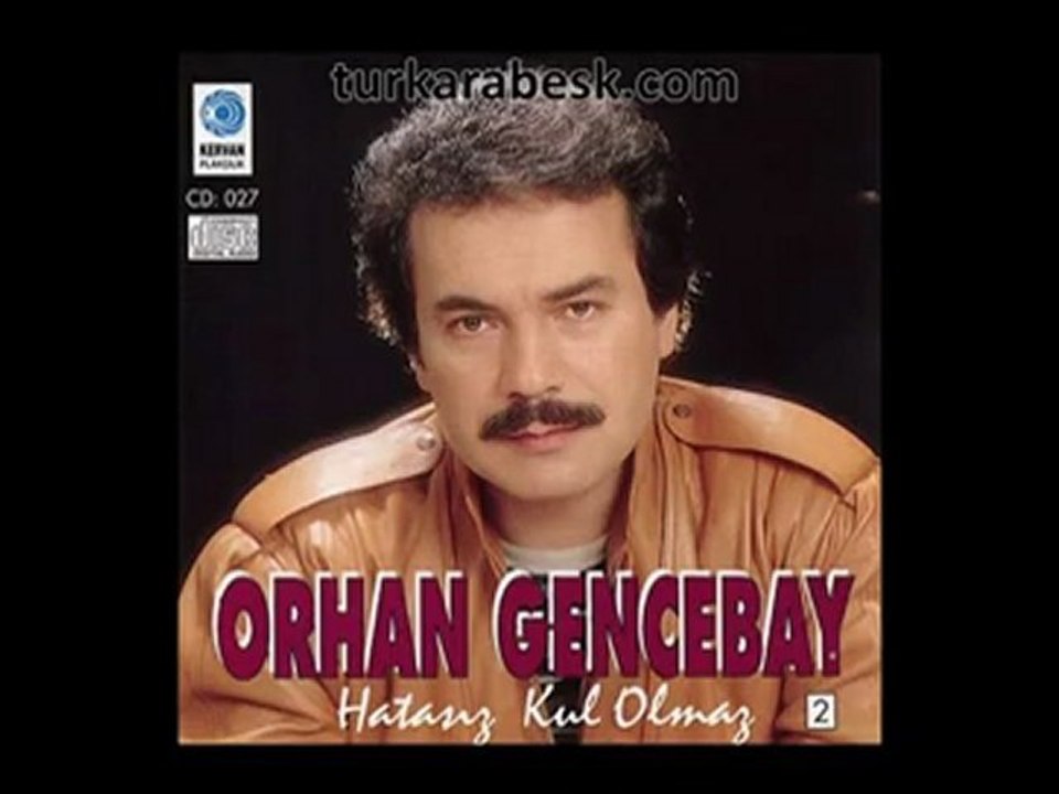Orhan Gencebay - Hatasız Kul Olmaz [Hatasız Kul Olmaz]