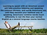 How to Lose Accent, Learning the American Accent