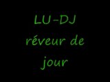 LU-DJ réveur de jour - mix electro