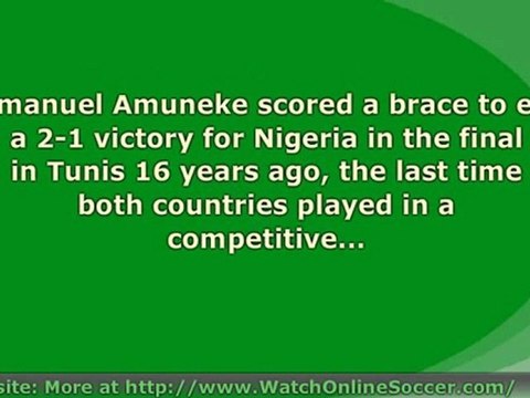 Zambia vs Nigeria African Nations Cup Full Match Preview Hig