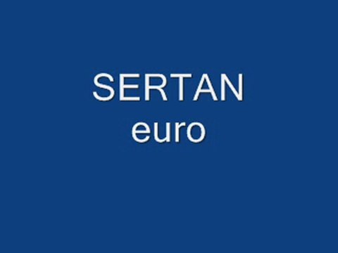 SERTAN-HADİ CANIM BİR OYNA BİR OYNA BİR OYNA (EURO)