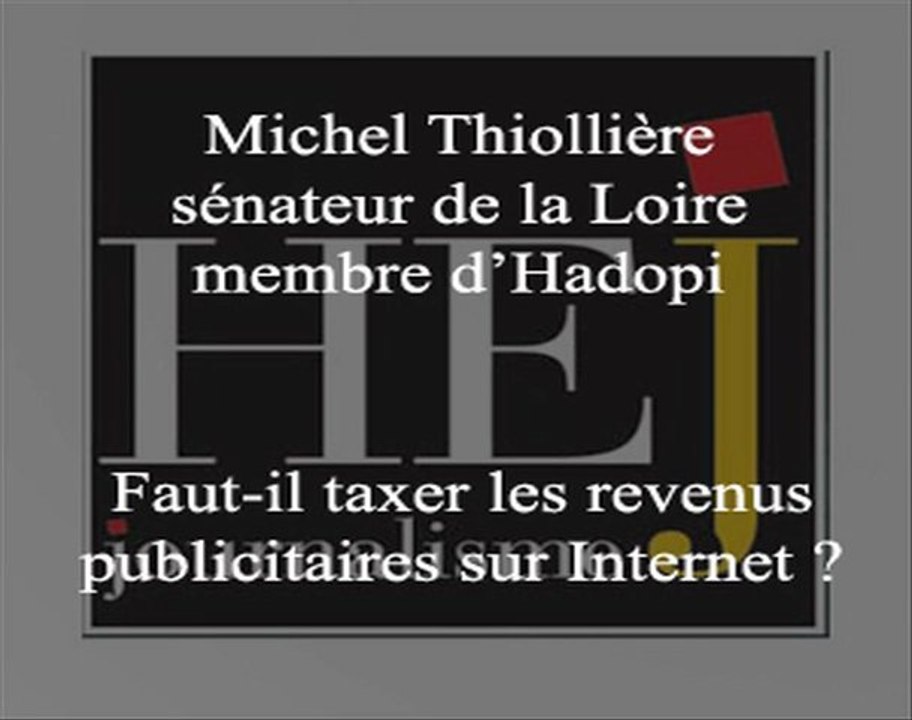 Michel Thiollière - A propos d'Hadopi (2/2)