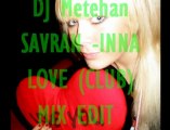 DJ Metehan SAVRAN İNNA (CLUB) MİX EDİT Electro