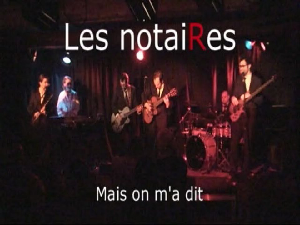 Les notaiRes - Mais on ma dit