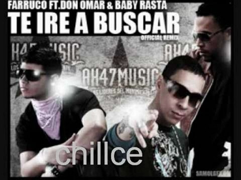 Farruco ft. Don Omar y Baby Rasta - Te Ire A Buscar