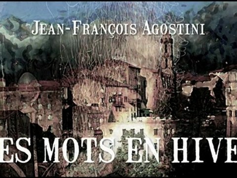 Des mots en hiver / Jean-François Agostini