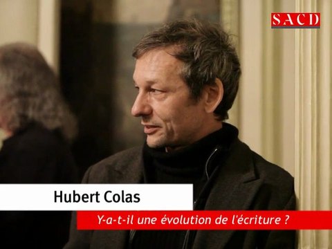 Hubert Colas : une évolution de l'écriture?