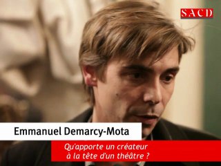 Demarcy-Mota : un créateur à la tête d'un théâtre