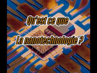 Qu'est ce que la nanotechnologie ?
