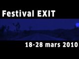 Teaser Exit 2010 (18-28 mars 2010)