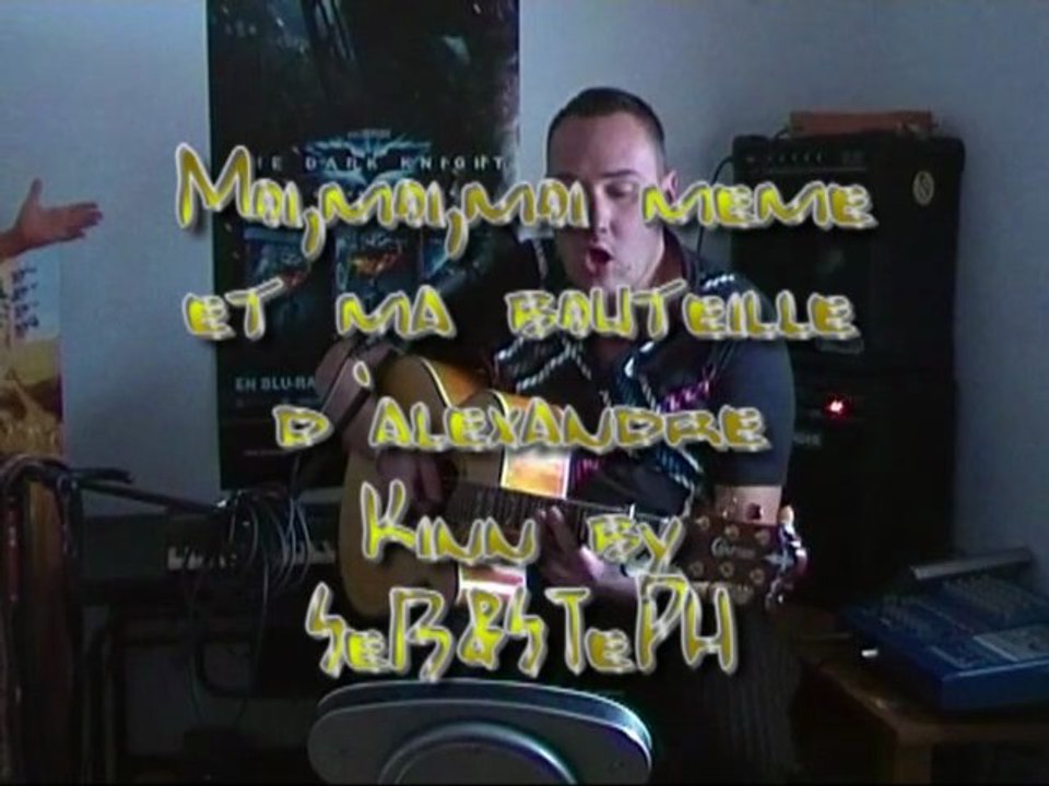 Moi,Moi meme et ma bouteille d'alexandre kinn by SeB&STePH