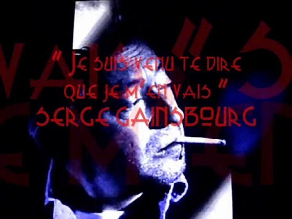 GAINSBOURG#Je suis venu te dire que je m'en vais#reprise
