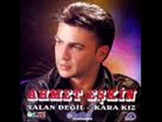 AHMET EŞKİN .... KARAKIZ