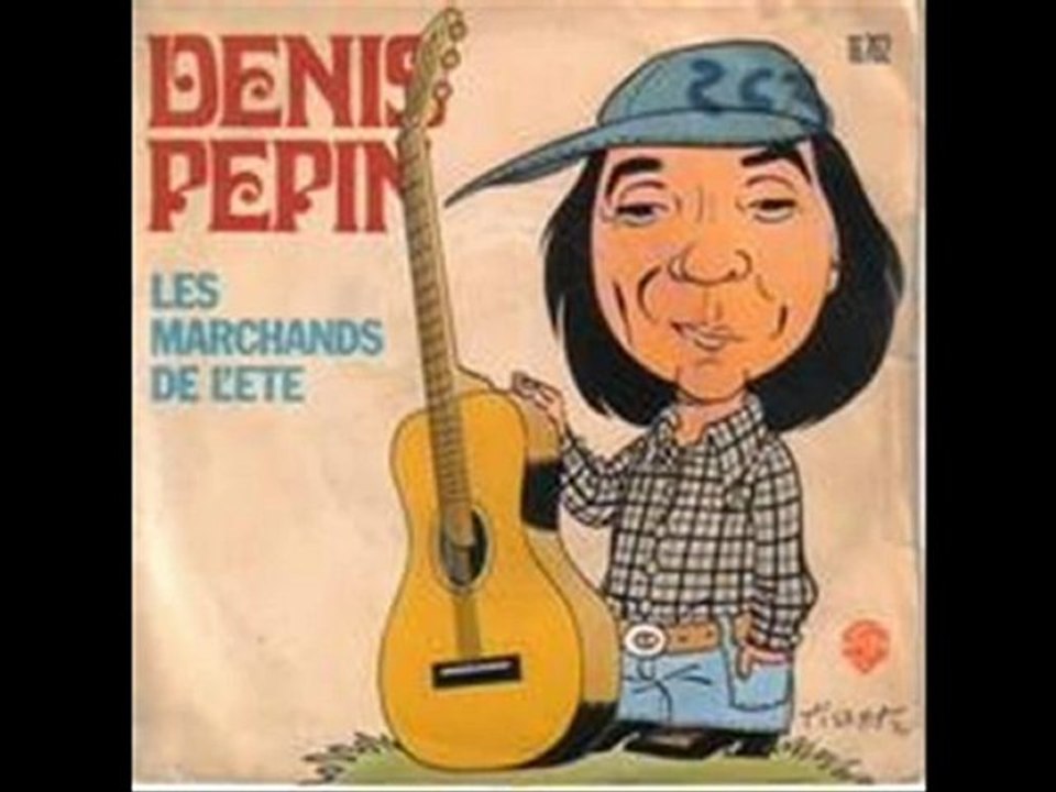 Denis Pepin Les marchands de l'été (1976)