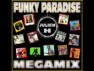 Funky paradise ( Dj Julien H mégamix)