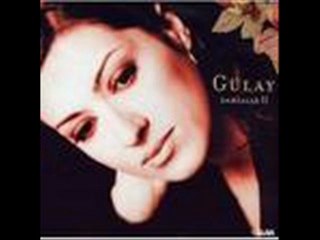 GÜLAY ... Kendine iyi bak