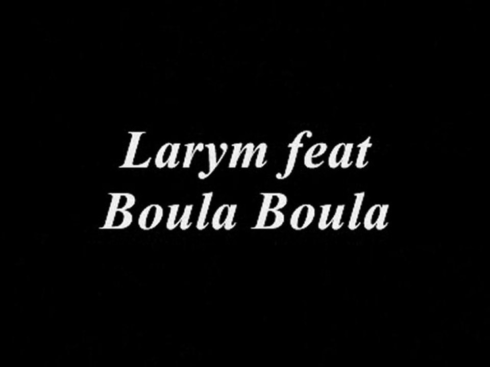 new son - NOUVELLE GENERATION- Larym feat Boula Boula