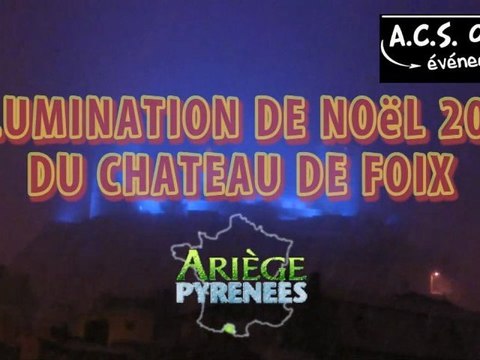 Le CHATEAU de FOIX ARIEGE 09 ...illuminé...