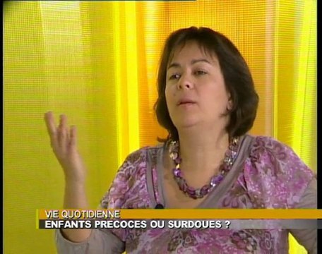 Enfants Précoces ou surdoués ? - Vie quotidienne .
