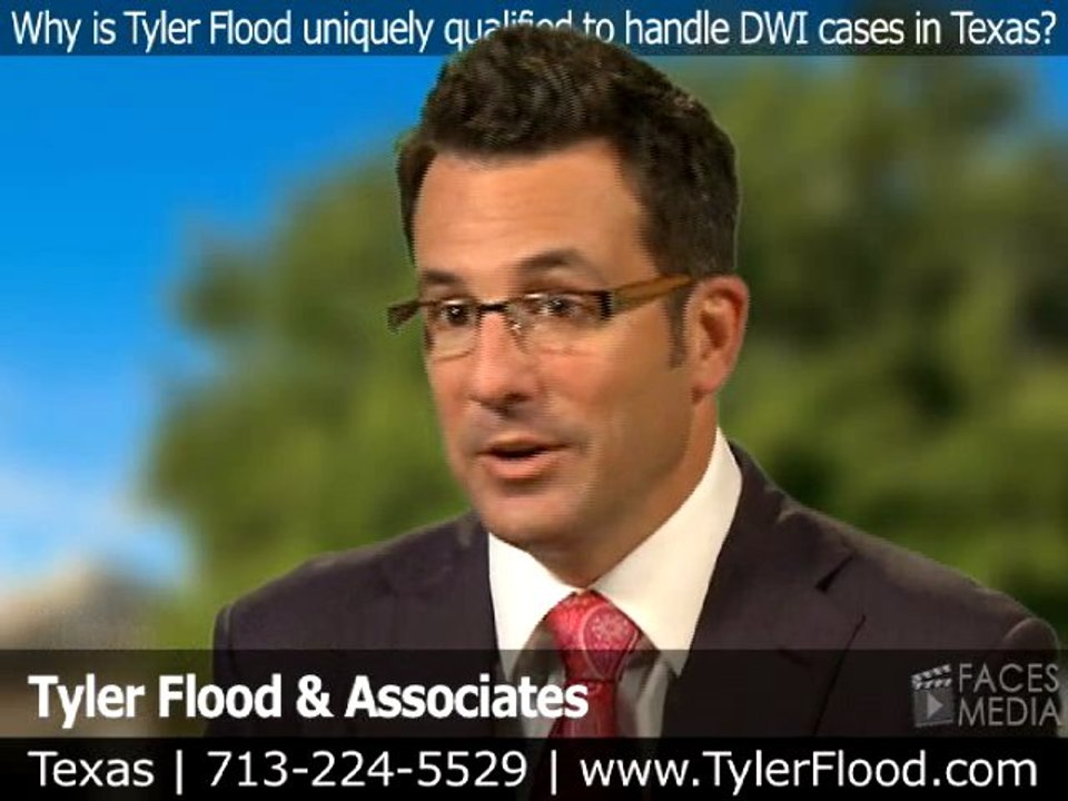 Why Is Tyler Flood Qualified To Handle DWI Cases in Texas?