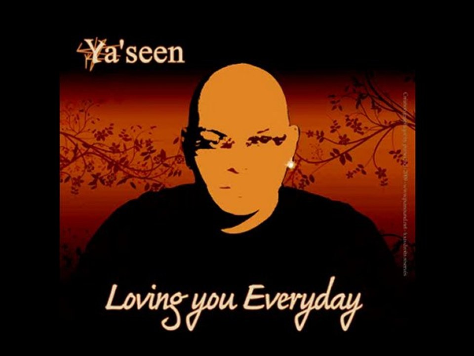 ya'seen loving you everyday
