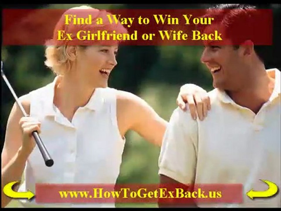 How To Get My Ex Girlfriend Back