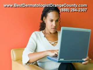 Find the Best Dermatologists in Orange County California