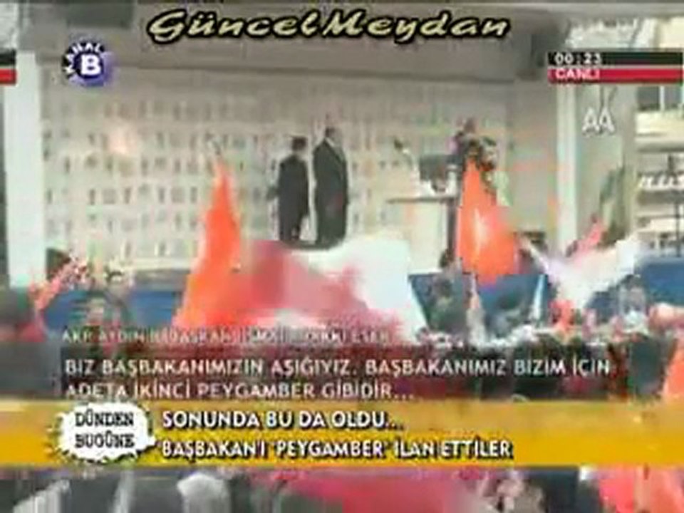 Tayyip Erdoğan'ı Peygamber İlan Ettiler !  www.2023haber.com