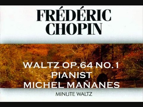 CHOPIN Minute Waltz op.64 no.1 - Michel Mananes