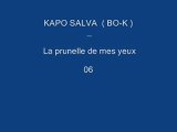 la prunelle de mes yeux - Kapo Salva ( BO-K )