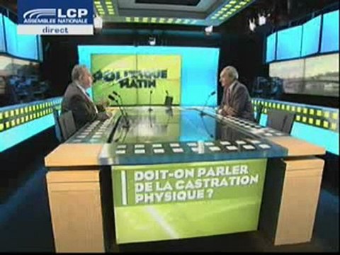 Serge Blisko & Bernard Debré sur la castration physique