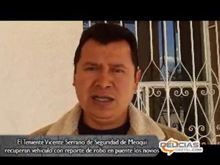 teniente  vicente vehiculo recuperado con reporte de robo