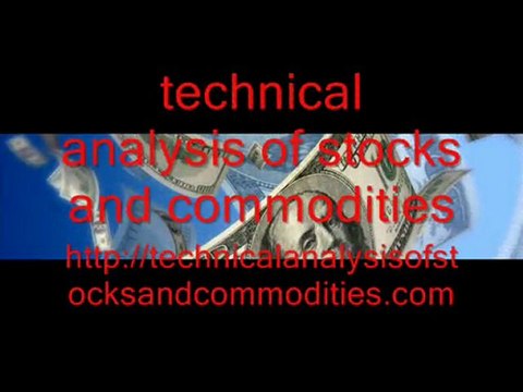 technical analysis of stocks and commodities 7