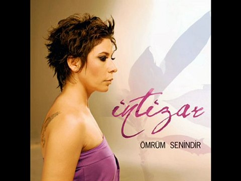 intizar - sen oLmasan